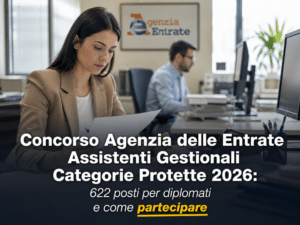 Concorso Agenzia delle Entrate Assistenti Gestionali Protette 2026