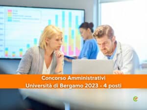 Concorso Amministrativi Università di Bergamo 2023 - 4 posti