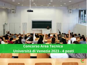 Concorso Area Tecnica Università di Venezia 2023 - 4 posti