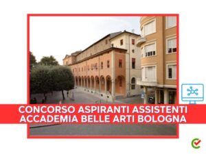 Concorso Aspiranti Assistenti Accademia Belle Arti di Bologna 2024 - Come studiare