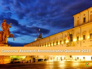 Concorso Assistenti Amministrativi Quirinale 2023