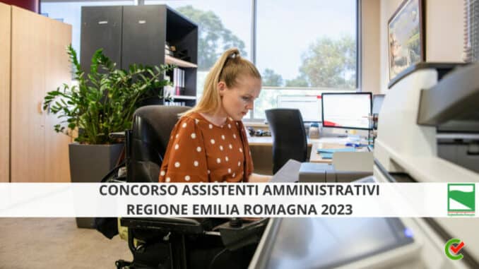 Concorso Assistenti Amministrativi Regione Emilia Romagna 2023 - 54 posti