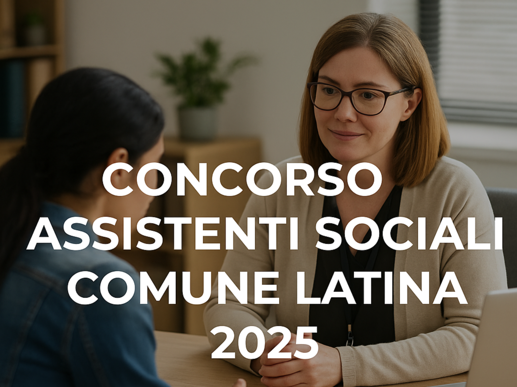 Concorso 22 Assistenti Sociali Comune di Latina 2025 - Bando e requisiti