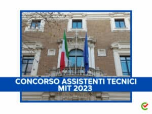 Concorso Assistenti Tecnici MIT 2023 - 160 assunzioni in arrivo a Dicembre