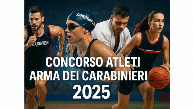 Concorso Atleti Allievi Carabinieri 2025 - 13 posti a tempo indeterminato con terza media