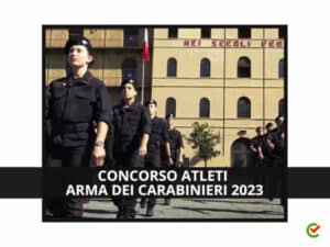 Concorso Atleti Arma dei Carabinieri 2023 – 14 posti con terza media