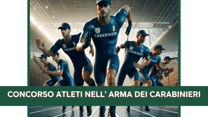 Concorso Atleti Carabinieri 2024