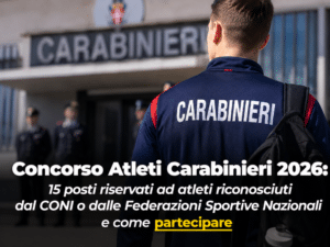 Concorso Atleti Carabinieri 2026 15 posti