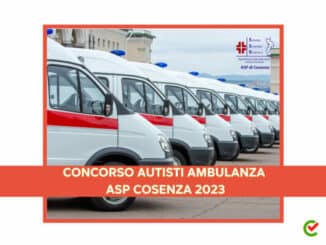 Concorso Autisti Ambulanza ASP Cosenza 2023 - 115 posti con licenza media