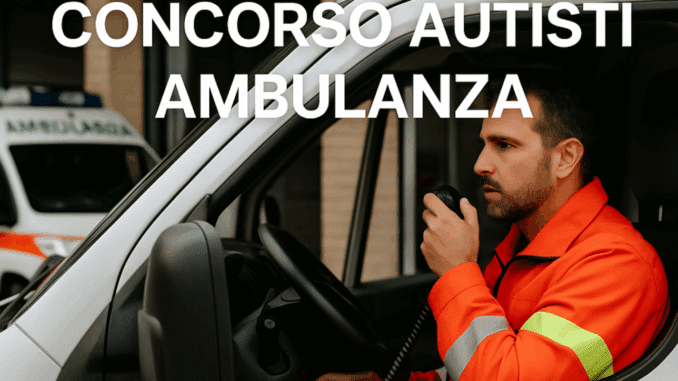 Concorso Autisti Ambulanza Croce Verde Padova 2025: posti a tempo indeterminato con licenza media