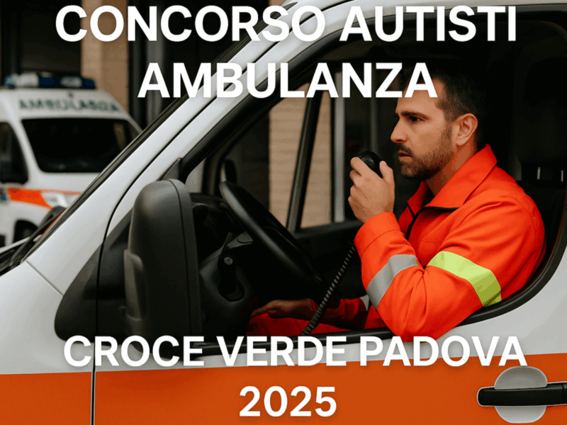 Concorso Autisti Ambulanza Croce Verde Padova 2025