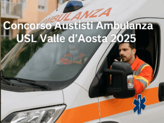 Concorso Autisti Ambulanza USL Valle d'Aosta 2025