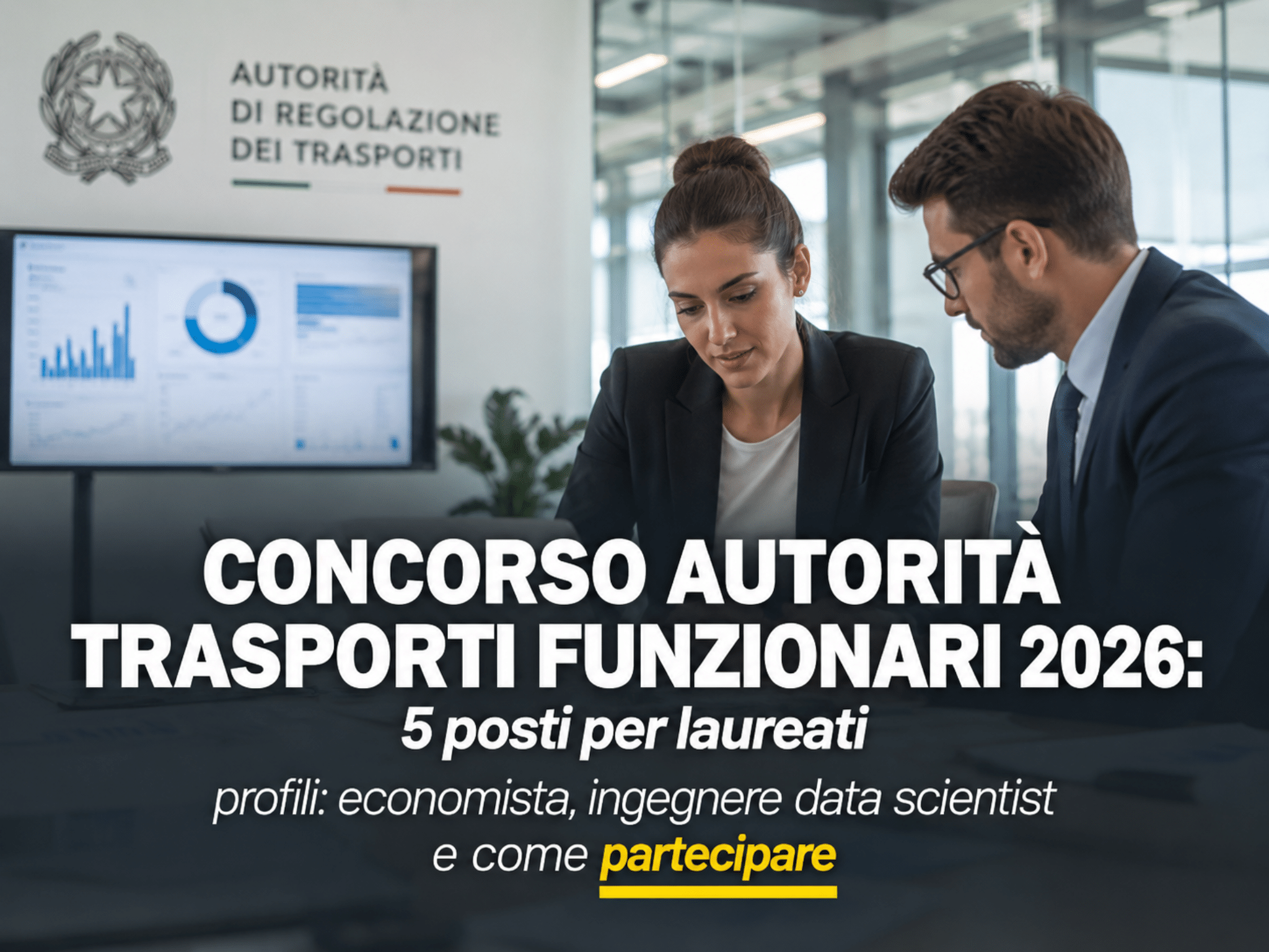 Concorso Autorità Trasporti Funzionari 2026: 5 posti per laureati
