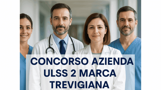 Concorso Azienda ULSS 2 Marca Trevigiana 2025 - 11 posti per categorie protette