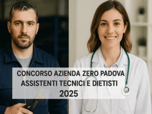 Concorso Azienda Zero Padova Assistenti Tecnici e Dietisti 2025