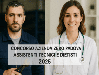 Concorso Azienda Zero Padova Assistenti Tecnici e Dietisti 2025