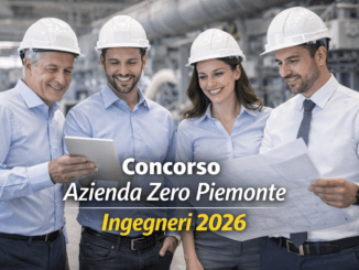 Concorso Azienda Zero Regione Piemonte Ingegneri 2026 23 posti a tempo indeterminato