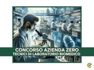 Concorso Azienda Zero Tecnici di laboratorio biomedico 2024