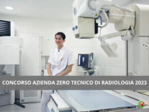 Concorso Azienda Zero Tecnico di Radiologia 2023