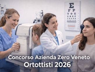 Concorso Azienda Zero Veneto Ortottisti 2026 12 posti a tempo indeterminato