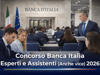 Concorso Banca Italia Esperti e Assistenti (Anche vice) 2026