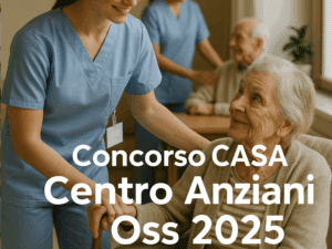 Concorso CASA Centro Anziani Oss 2025