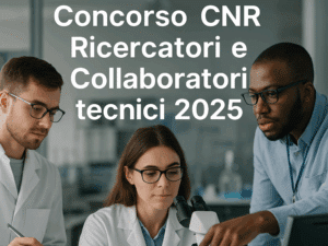 Concorso CNR Ricercatori e Collaboratori tecnici 2025 47 posti