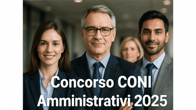 Concorso CONI Amministrativi 2025 - 12 posti a tempo indeterminato