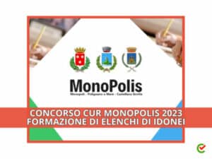 Concorso CUR Monopolis 2023 - 20 posti per la formazione di elenchi di idonei