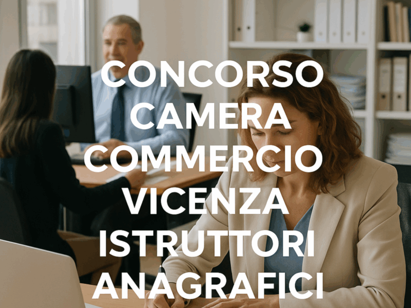 Concorso Camera Commercio Vicenza Istruttori Anagrafici