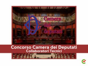 Concorso Camera dei Deputati Collaboratori Amministrativi