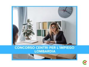 Concorso Centri per l'Impiego Lombardia – 51 posti – Aggiornamento Scorrimento Graduatoria