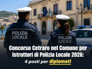 Concorso Cetraro nel Comune per Istruttori di Polizia Locale 2026
