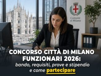 Concorso Città di Milano Funzionari 2026 14 posti a tempo indeterminato