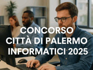 Concorso Città di Palermo Informatici 2025 16 posti per laureati