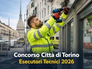 Concorso Città di Torino Esecutori Tecnici 2026 2 posti per laureati