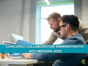 Concorso Collaboratore Amministrativo AOU Messina 2023