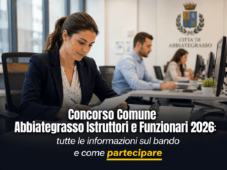 Concorso Comune Abbiategrasso Istruttori e Funzionari 2026 7 posti a tempo indeterminato