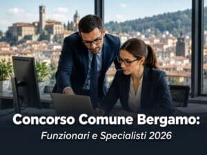 Concorso Comune Bergamo Funzionari e Specialisti 2026 4 posti a tempo indeterminato