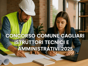 Concorso Comune Cagliari Istruttori Tecnici e Amministrativi 2025 - 112 posti per diplomati
