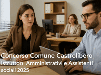 Concorso Comune Castrolibero Istruttori Amministrativi e Assistenti sociali 2025
