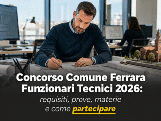 Concorso Comune Ferrara Funzionari Tecnici 2026 4 posti per laureati