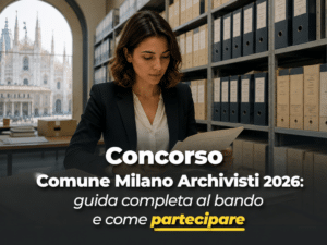 Concorso Comune Milano Archivisti 2026: 3 posti a tempo indeterminato