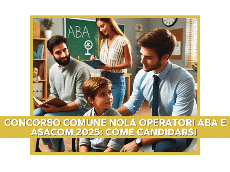 Concorso Comune Nola Operatori ABA e ASACOM 2025 Come Candidarsi e inserirsi nella Short List,