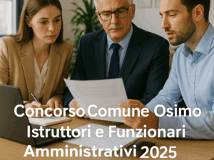 Concorso Comune Osimo Istruttori e Funzionari Amministrativi 2025