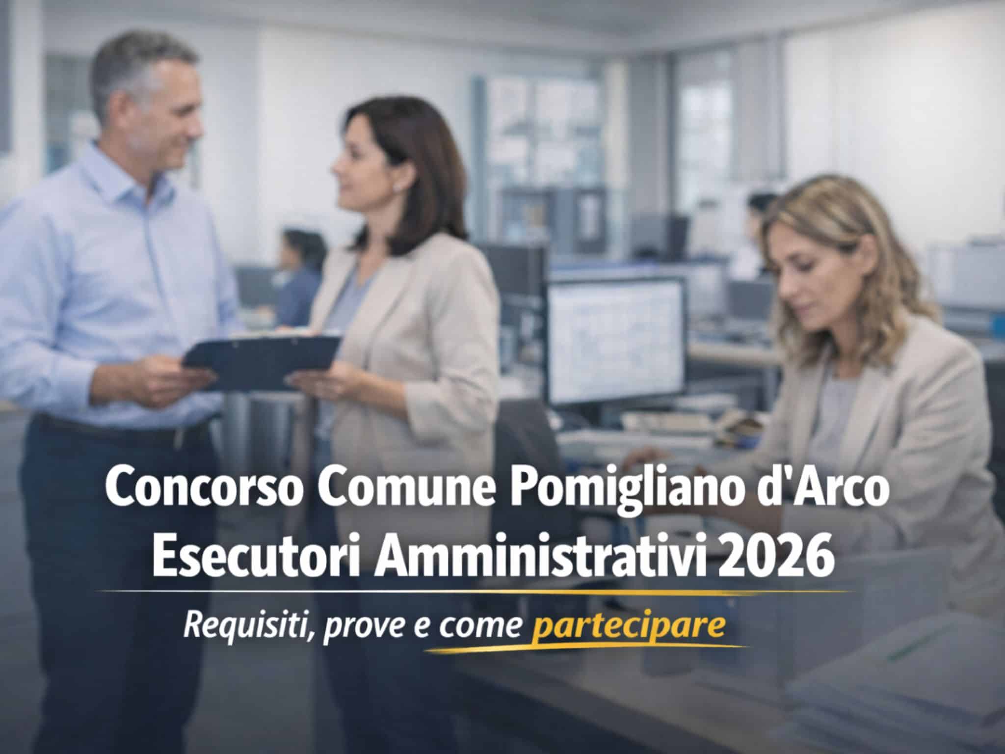 Concorso Comune Pomigliano d'Arco Esecutori Amministrativi 2026: 5 posti per categorie protette