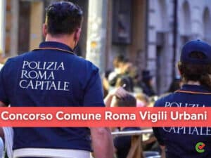 Concorso Comune Roma Vigili Urbani 2022