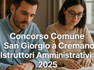 Concorso Comune San Giorgio a Cremano Istruttori Amministrativi 2025 - 11 posti per diplomati