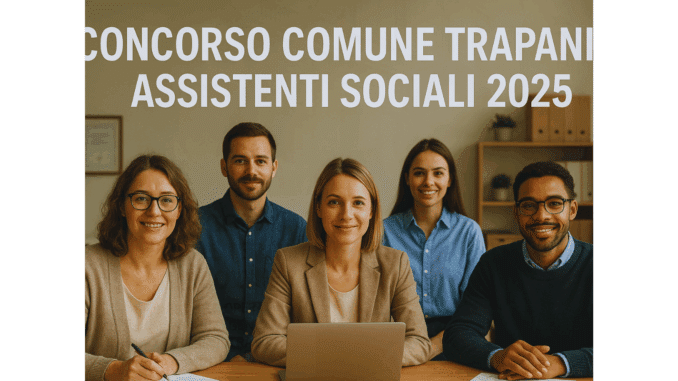 Concorso Comune Trapani Assistenti Sociali 2025