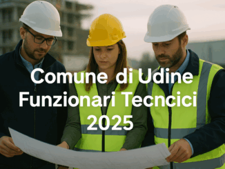 Concorso Comune Udine Funzionari Tecnici 2025
